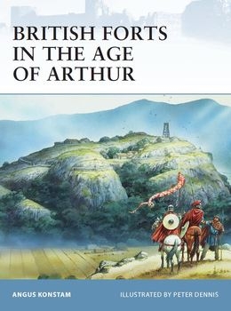 British Forts in the Age of Arthur (Osprey Fortress 80)