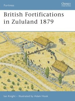 British Fortifications in Zululand 1879 (Osprey Fortress 35)