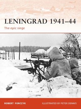 Leningrad 1941-1944: The Epic Siege (Osprey Campaign 215)