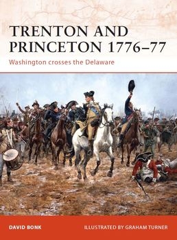 Trenton and Princeton 1776-1777: Washington Crosses the Delaware (Osprey Campaign 203)