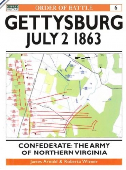 Gettysburg July 2 1863: Confederate: The Army of Northern Virginia (Osprey Order of Battle 6)