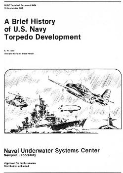 A Brief History of U.S. Navy Torpedo Development