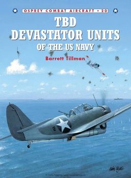 TBD Devastator Units of the US Navy (Osprey Combat Aircraft 20)