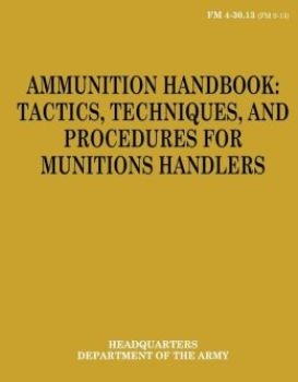 Ammunition Handbook: Tactics, Techniques, and Procedures for Munitions Handlers