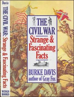 The Civil War, Strange and Fascinating Facts