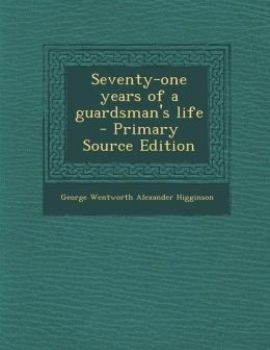 Seventy-one years of a guardsman's life