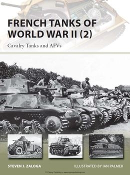 French Tanks of World War II (2): Cavalry Tanks and AFVs (Osprey New Vanguard 213)