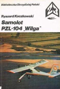 Samolot PZL-104 Wilga (Biblioteczka Skrzydlatej Polski 23)