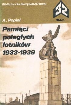 Pamieci poleglych lotnikow 1933-1939 (Biblioteczka Skrzydlatej Polski 32)