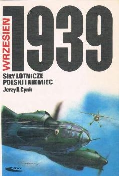 Wrzesien 1939 Sily lotnicze Polski i Niemiec (Biblioteczka Skrzydlatej Polski 39)