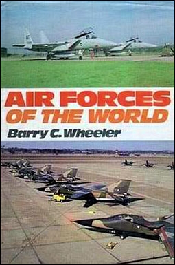 Air Forces of the World (: Barry C. Wheeler)