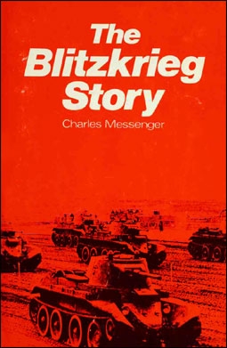 The Blitzkrieg Story (: Charles Messenger)