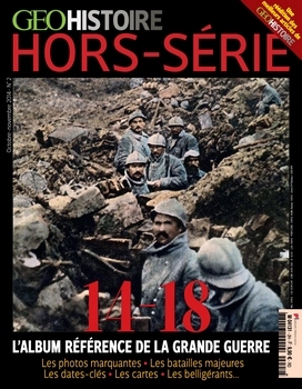 14-18: L'Album Reference de la Grande Guerre [Geo Histoire Horse-Serie 2]