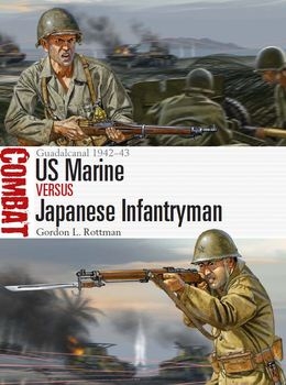 US Marine vs Japanese Infantryman: Guadalcanal 1942-1943 (Osprey Combat 8)