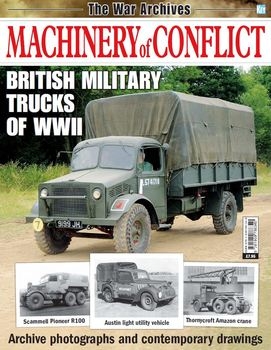 British Military Trucks of WWII (The War Archives Machinery Of Conflict)