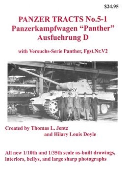 Panzer Tracts No.5-1 Panzerkampfwagen "Panther" Ausfuehrung D with Versuchs-Serie Panther, Fgst.Nr.V2