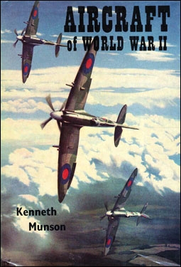 Aircraft of World War II (: Kenneth Munson)