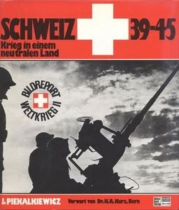 Schweiz 1939-1945: Krieg in Einem Neutralen Land