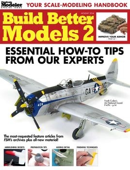 Build Better Models 2 (FineScale Modeler Special)