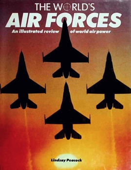 The World's Air Forces: An Illustrated Review of World Air Power