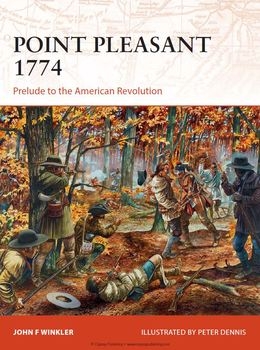 Point Pleasant 1774: Prelude to the American Revolution (Osprey Campaign 273)