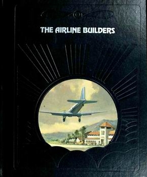 The Airline Builders (The Epic of Flight)