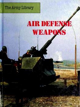 Air Defense Weapons (The Army Library)