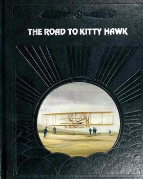 The Road to Kitty Hawk (The Epic of Flight)