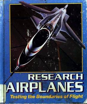 Research Airplanes: Testing the Boundaries of Flight