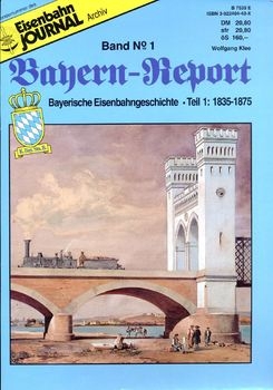 Eisenbahn Journal Archiv: Bayern-Report 1