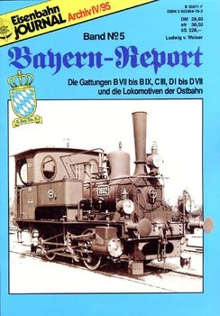 Eisenbahn Journal Archiv: Bayern-Report 5