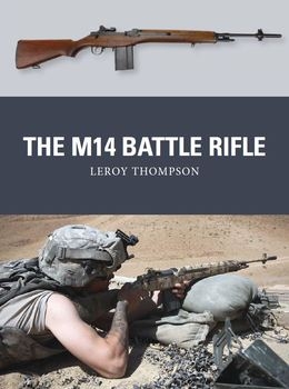 The M14 Battle Rifle (Osprey Weapon 37)