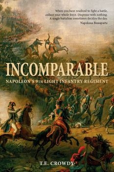 Incomparable: Napoleon's 9th Light Infantry Regiment (Osprey General Military)
