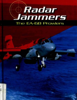 Radar Jammers The EA-6B Prowlers (War Planes)