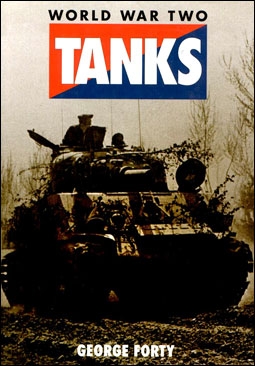 World War two Tanks (George Forty)