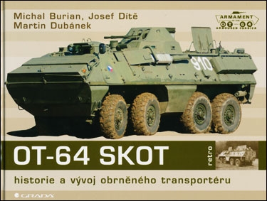OT–64 SKOT. Historie a v&#253;voj obrn&#283;n&#233;ho transport&#233;ru  (Grada Publishing)