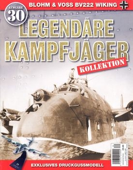 Blohm & Voss BV222 Wiking (Legendare Kampfjager 30)