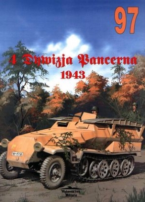 Wydawnictwo Militaria 97 - 4 Dywizja Pancerna 1943