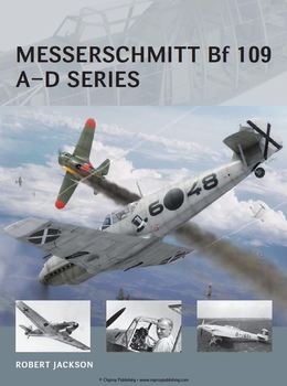 Messerschmitt Bf 109 A-D Series (Osprey Air Vanguard 18)