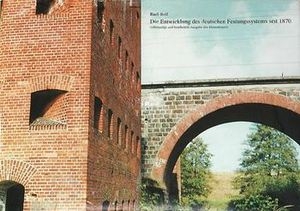 Die Entwicklung des Deutschen Festungssystem seit 1870