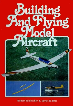 Building and Flying Model Aircraft