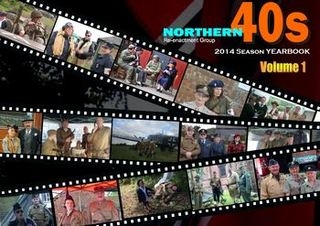 Northern Forties Re-enactment Group 2014 Season Yearbook Vol.1