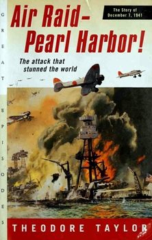 Air Raid: Pearl Harbor! The Story of December 7, 1941