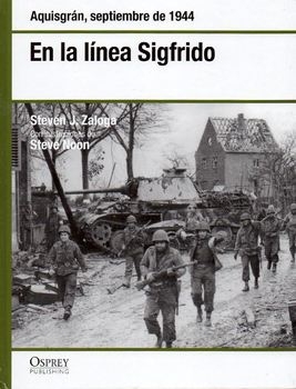 En la Linea Sigfrido: Aquisgran, Septiembre de 1944 (Osprey Segunda Guerra Mundial 31)
