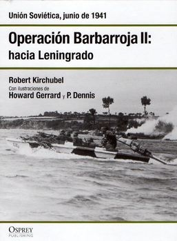 Operacion Barbarroja II: Hacia Leningrado (Osprey Segunda Guerra Mundial 7)