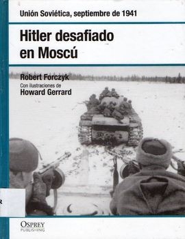 Hitler Desafiado en Moscu (Osprey Segunda Guerra Mundial 6)