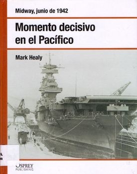 Momento Decisivo en el Pacifico (Osprey Segunda Guerra Mundial 13)