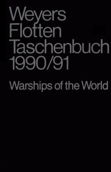 Weyers Flottentaschenbuch / Warships of the World: 60 Jahrgang 1990/1991
