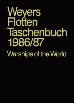 Weyers Flottentaschenbuch / Warships of the World: 58 Jahrgang 1986/1987
