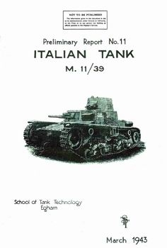 Italian Tank M.11/39 (Preliminary Report 11)